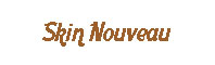 Skin Nouveau