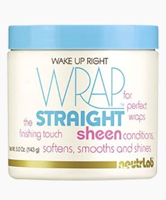 Wake Up Right Wrap Straight Sheen